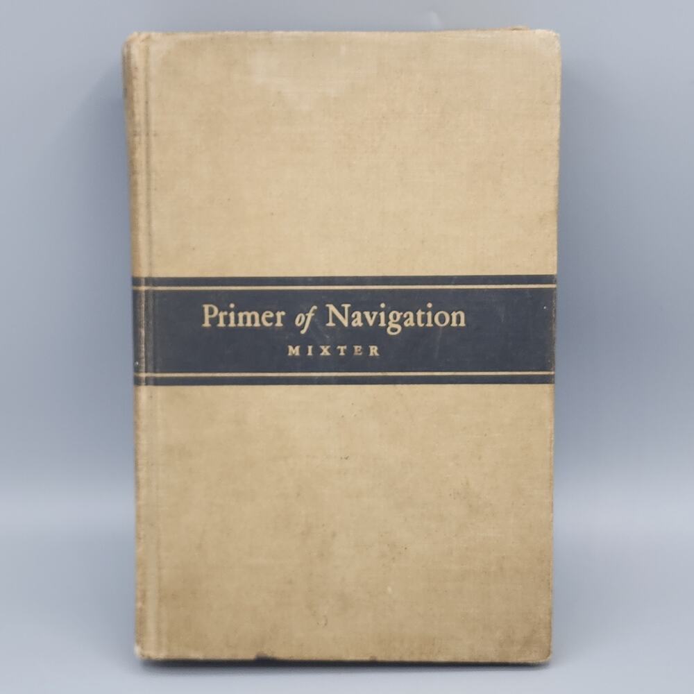 Primer of Navigation With Complete Tables And Work Forms, 1942